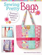 book Sewing Pretty Bags: Boutique Designs to Stitch & Love