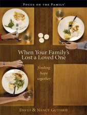 book When Your Family's Lost a Loved One: Finding Hope Together