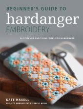 book Beginner's Guide to Hardanger Embroidery: 28 stitches and techniques for hardanger