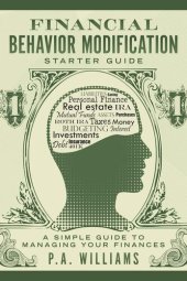 book Financial Behavior Modification Starter Guide: A Simple Guide to Managing Your Finances