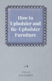 book How to Upholster and Re-Upholster Furniture