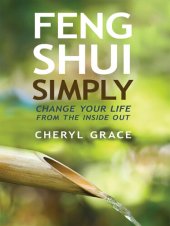 book Feng Shui Simply: Change Your Life From the Inside Out