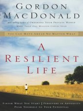 book A Resilient Life: You Can Move Ahead No Matter What