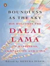 book Boundless as the Sky: His Holiness the Dalai Lama on Happiness, Faith and Love