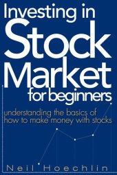 book Investing In Stock Market For Beginners: Understanding the basics of how to make money with stocks