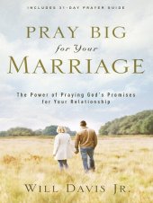 book Pray Big for Your Marriage: The Power of Praying God's Promises for Your Relationship