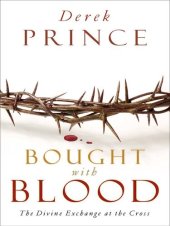 book Bought with Blood: The Divine Exchange at the Cross