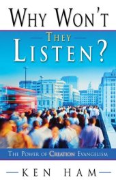 book Why Won't They Listen?: The Power of Creation Evangelism