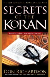 book Secrets of the Koran: Revealing Insights into Islam's Holy Book