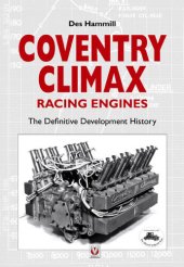 book Coventry Climax Racing Engines: The Definitive Development History