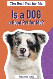 book Is a Dog a Good Pet for Me?