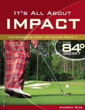 book It's All About Impact: The Winners of Over 100 Majors Prove It