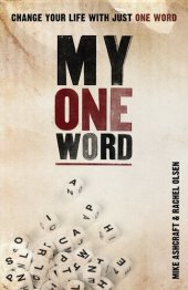 book My One Word: Change Your Life With Just One Word