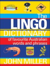 book The Lingo Dictionary: Of Favourite Australian Words and Phrases