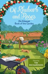 book Of Rhubarb and Roses: The Telegraph Book of the Garden