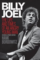 book Billy Joel: The Life and Times of an Angry Young Man