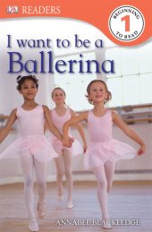 book I Want to Be a Ballerina