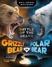 book Grizzly Bear vs. Polar Bear