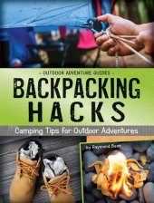 book Backpacking Hacks: Camping Tips for Outdoor Adventures