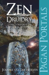 book Pagan Portal-Zen Druidry: Living a Natural Life, with Full Awareness