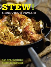 book Stew!: 100 Splendidly Simple Recipes