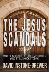 book The Jesus Scandals: Why he shocked his contemporaries (and still shocks today)