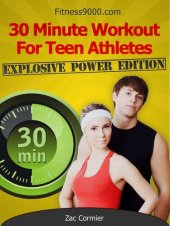 book 30 Minute Workout For Teen Athletes: Explosive Power Edition