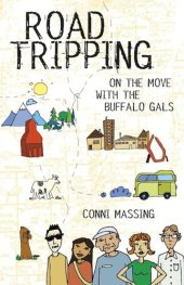 book Roadtripping: On the Move with the Buffalo Gals