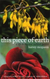 book This Piece of Earth: A Life in My New Zealand Garden