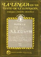 book La lengua en un texto de la Ilustración. Edición y estudio filológico de la Noticia de Arequipa de Antonio Pereira y Ruiz