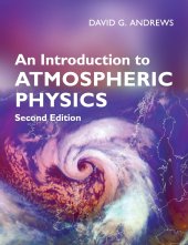 book An Introduction to Atmospheric Physics, Second Edition  (Instructor Res. last of 2, High-Res Figures)