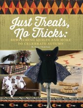 book Just Treats, No Tricks: Bewitching Quilts and More to Celebrate Autumn