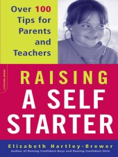 book Raising A Self-starter: Over 100 Tips For Parents And Teachers