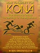 book How to Qualify for Kona: The Ultimate Guide to Getting to the Big Island