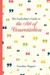 book Her Ladyship's Guide to the Art of Conversation