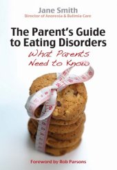 book The Parent's Guide to Eating Disorders: What Every Parent Needs to Know