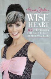 book Wise Heart: 10 Strategies for Success In Business & Life