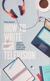 book How to Write for Television