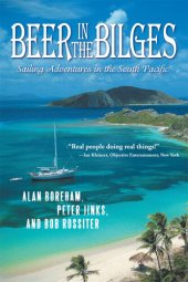 book Beer in the Bilges: Sailing Adventures in the South Pacific