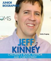 book Jeff Kinney: Children's Book Author and Cartoonist