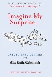 book Imagine My Surprise...: Unpublished Letters to the Daily Telegraph