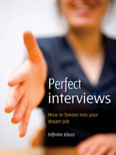 book Perfect Interviews: How to Breeze Into Your Dream Job