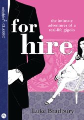 book For Hire: The Intimate Adventures of a Gigolo