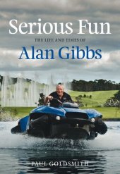 book Serious Fun: The Life and Times of Alan Gibbs