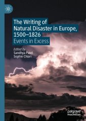 book The Writing of Natural Disaster in Europe, 1500–1826: Events in Excess