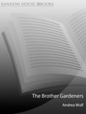 book The Brother Gardeners: Botany, Empire and the Birth of an Obsession