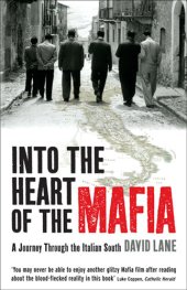 book Into the Heart of the Mafia: A Journey Through the Italian South