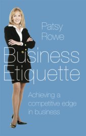 book Business Etiquette: Achieving a Competitive Edge in Business