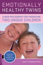 book Emotionally Healthy Twins: A New Philosophy for Parenting Two Unique Children