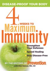 book 4 Weeks to Maximum Immunity: Disease-Proof Your Body